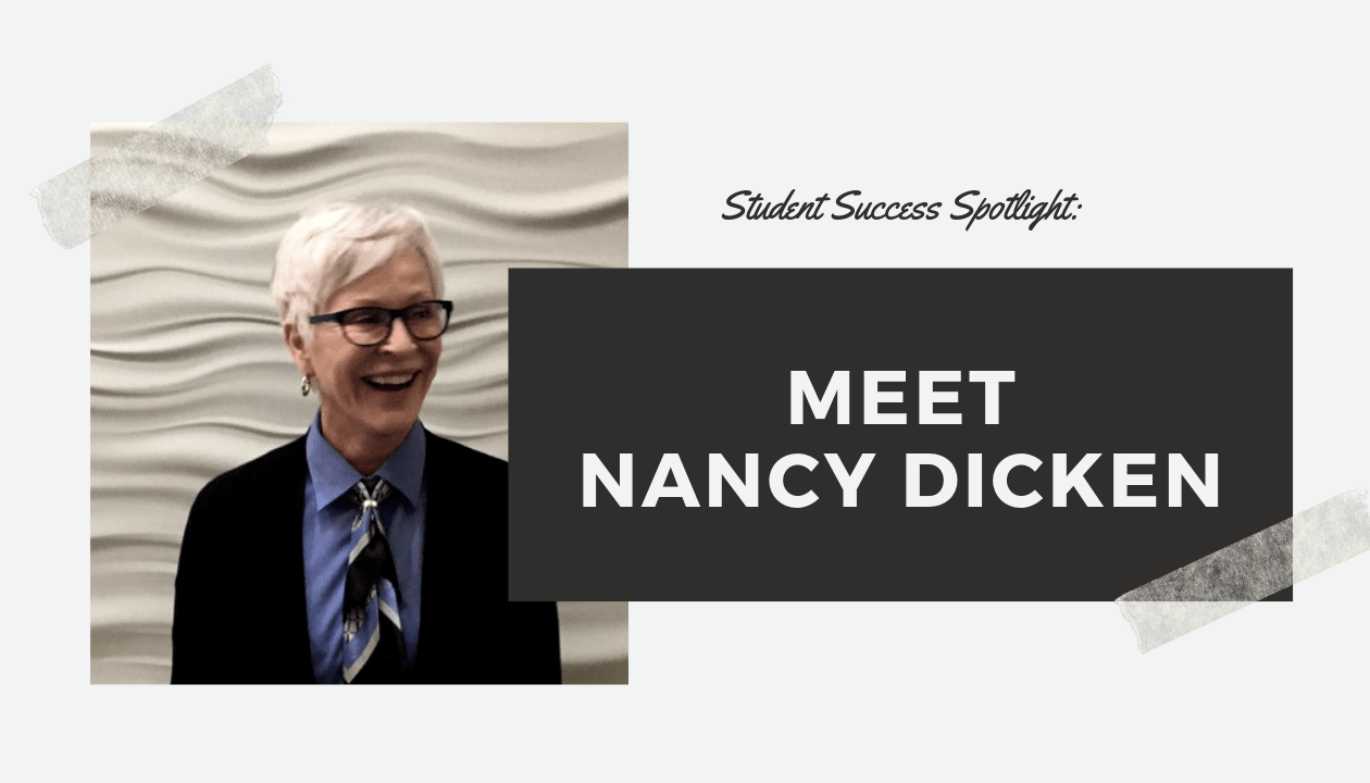 Student Success Spotlight: Meet Nancy Dicken